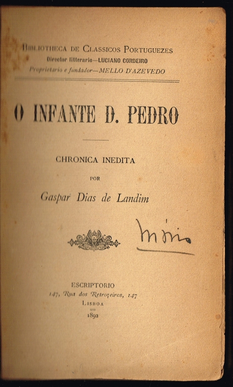 O INFANTE D. PEDRO chronica indita (3 tomos)